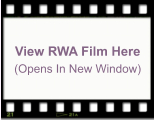 View RWA Film Here (Opens In New Window)